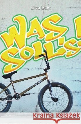 Was soll's! Behr, Elisa 9783745007848 epubli - książka