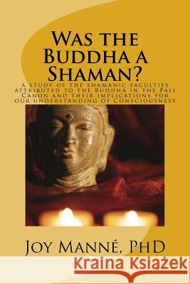 Was the Buddha a Shaman? Dr Joy Man 9781481818902 Createspace - książka