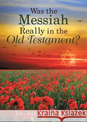 Was the Messiah Really in the Old Testament? Bruce Caldwell 9781950596454 Bookwhip Company - książka