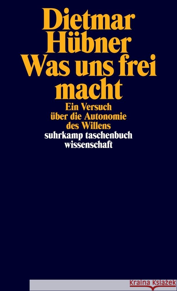 Was uns frei macht Hübner, Dietmar 9783518300435 Suhrkamp - książka