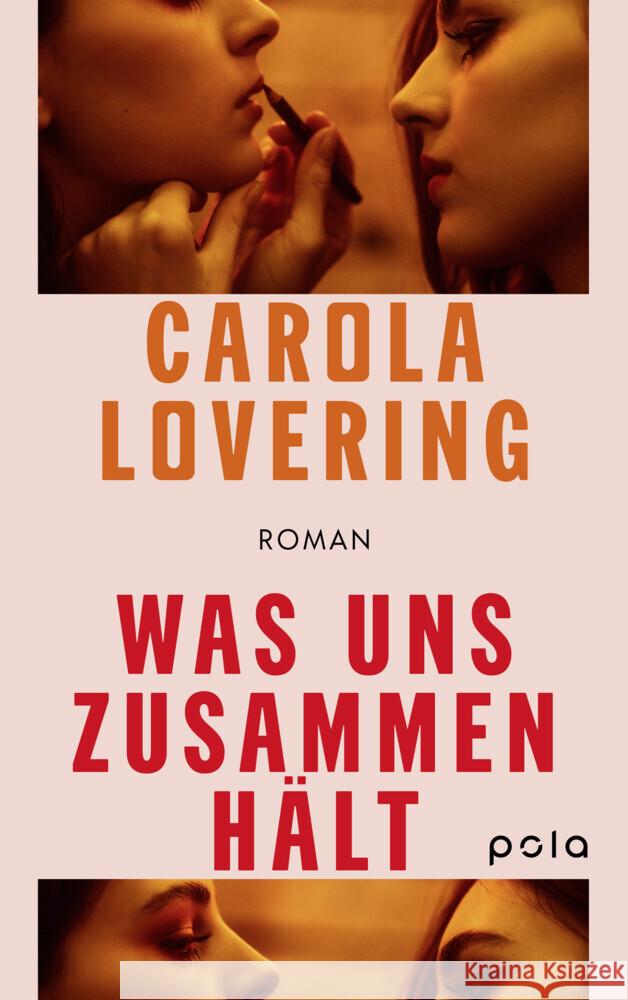 Was uns zusammenhält Lovering, Carola 9783759600127 Pola - książka