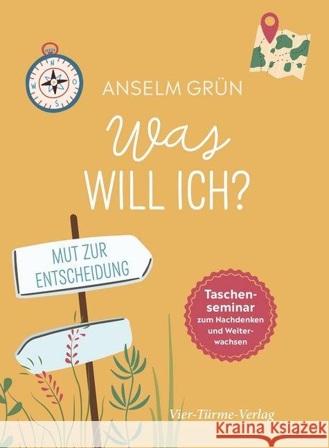 Was will ich? Grün, Anselm 9783736503229 Vier Türme - książka