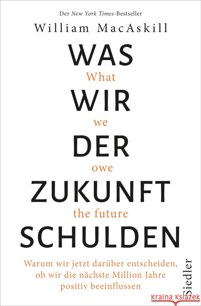 Was wir der Zukunft schulden MacAskill, William 9783827501790 Siedler - książka