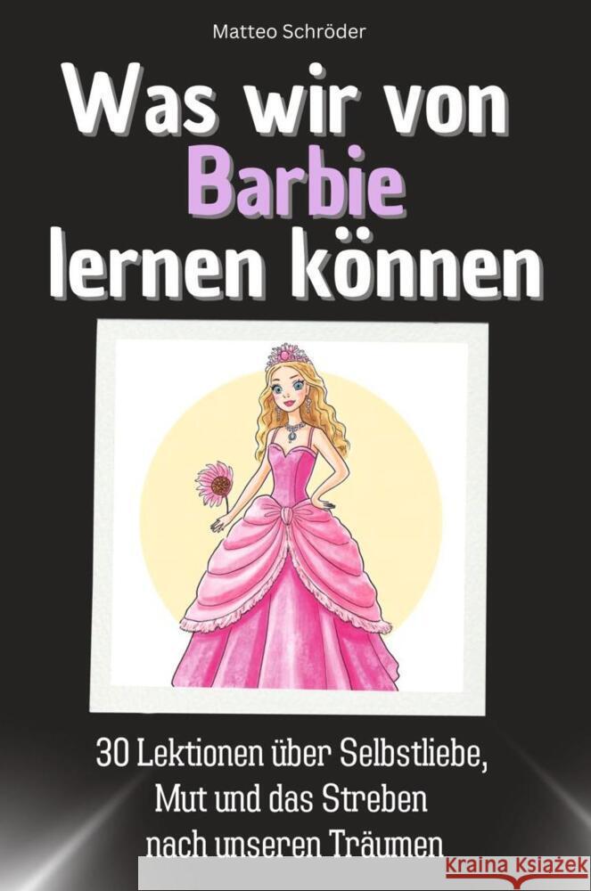 Was wir von Barbie lernen können - Das perfekte Geschenk für Weihnachten und Geburtstag für Männer, Frauen und Teenager Schröder, Matteo 9783759114273 FlipFlop - książka
