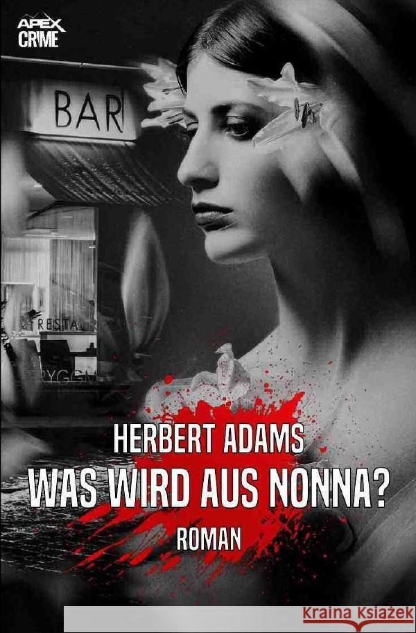 WAS WIRD AUS NONNA? Adams, Herbert 9783753155937 epubli - książka