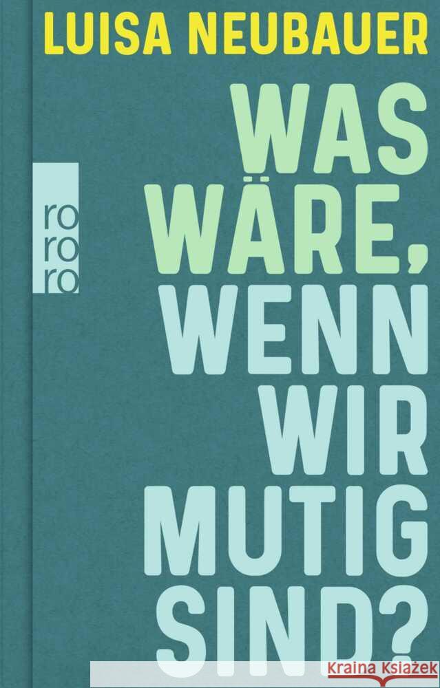 Was wäre, wenn wir mutig sind? Neubauer, Luisa 9783499014963 Rowohlt TB. - książka