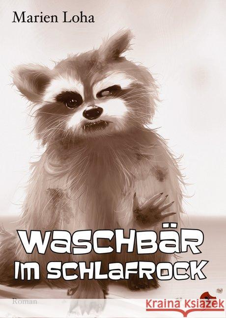 Waschbär im Schlafrock Loha, Marien 9783943876734 Periplaneta - książka