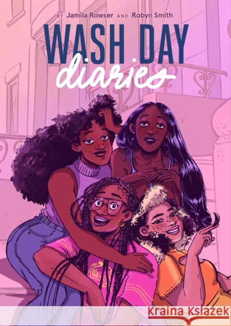 Wash Day Diaries Jamila Rowser Robyn Smith 9781797205458 Chronicle Books - książka