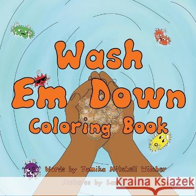 Wash Em Down Coloring Book Tamika Mitchell-Wilcher Ashley E Dowell Laney Fultz 9798985820027 Dowell House Publishing - książka