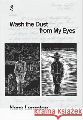 Wash the Dust from My Eyes: A year in the life of John Mason Nana Lampton 9781936628384 Accents Publishing - książka