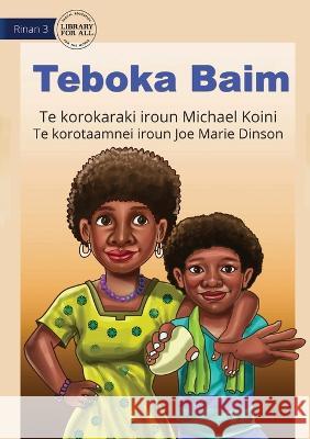 Wash Your Hands - Teboka Baim (Te Kiribati) Michael Koini Joe Marie Dinson  9781922835628 Library for All - książka