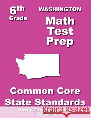 Washington 6th Grade Math Test Prep: Common Core Learning Standards Teachers' Treasures 9781505718133 Createspace - książka