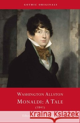 Washington Allston's Monaldi: Monaldi: A Tale, 1841  9781837723690 University of Wales Press - książka