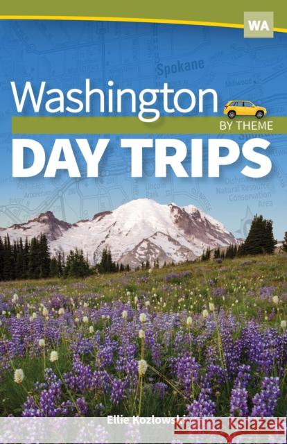 Washington Day Trips by Theme Michelle Kozlowski 9781591939245 Adventure Publications - książka