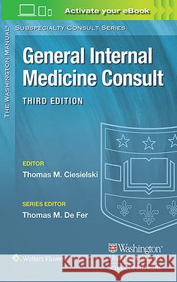 Washington Manual(r) General Internal Medicine Consult Ciesielski, Thomas 9781496346322 LWW - książka