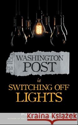 Washington Post Is Switching Off Lights Piotr Bardzik 9783033116818 Piotr Bardzik - książka