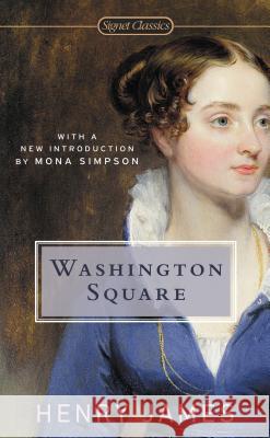 Washington Square Henry James Michael Cunningham 9780451416773 Signet Classics - książka