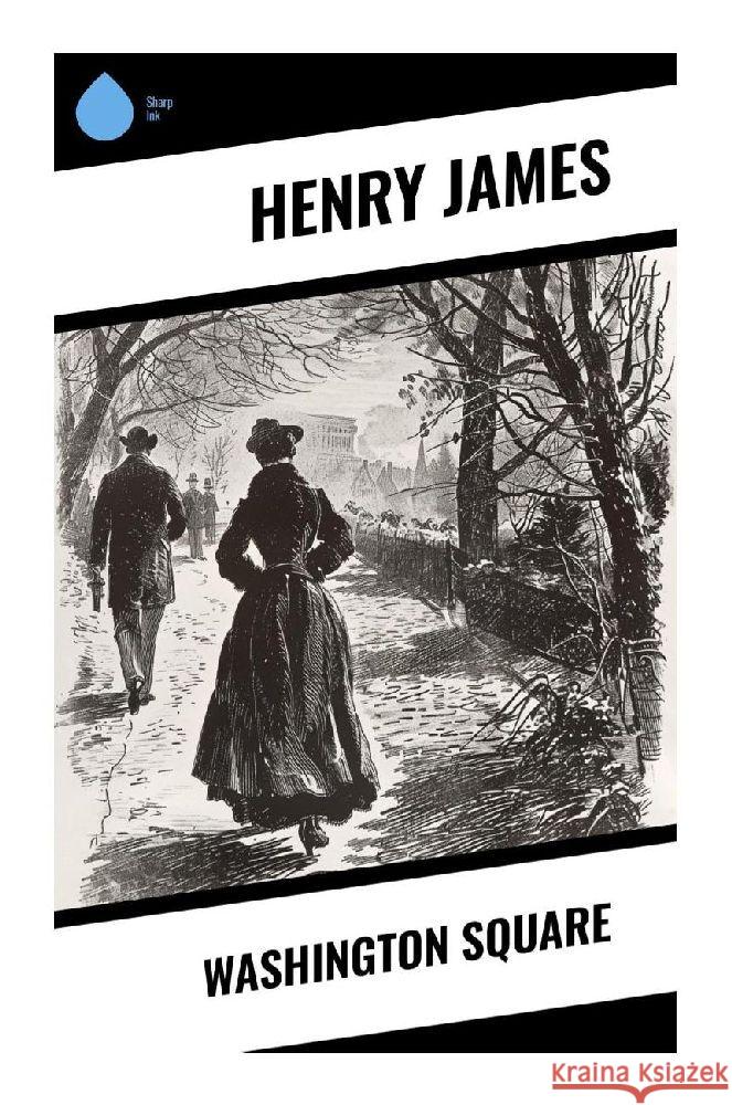 Washington Square James, Henry 9788028373061 Sharp Ink - książka