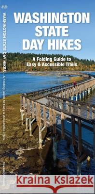 Washington State Day Hikes: A Folding Guide to Easy & Accessible Trails Waterford Press 9781620054857 Waterford Press - książka