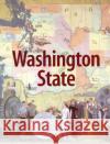 Washington State: Third Edition Charles Pierce LeWarne 9780295982885 University of Washington Press