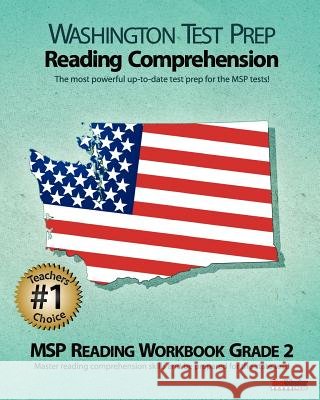 Washington Test Prep Reading Comprehension Msp Reading Workbook Grade 2: Aligned to the Grade 2 Common Core Standards  9781477523834 Createspace - książka