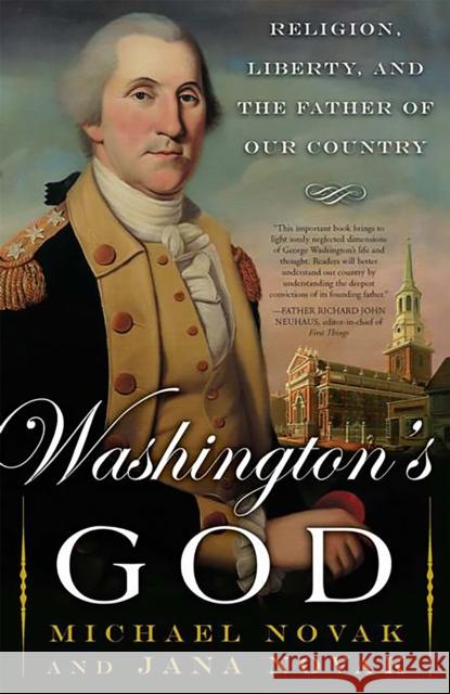Washington's God: Religion, Liberty, and the Father of Our Country Novak, Michael 9780465051274 Perseus Books Group - książka