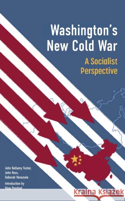 Washington\'s New Cold War: A Socialist Perspective Deborah Veneziale 9781685900007 Monthly Review Press,U.S. - książka