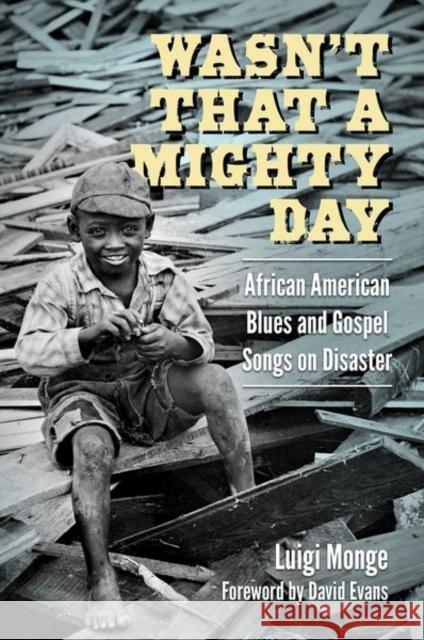 Wasn't That a Mighty Day: African American Blues and Gospel Songs on Disaster David Evans 9781496841698 University Press of Mississippi - książka