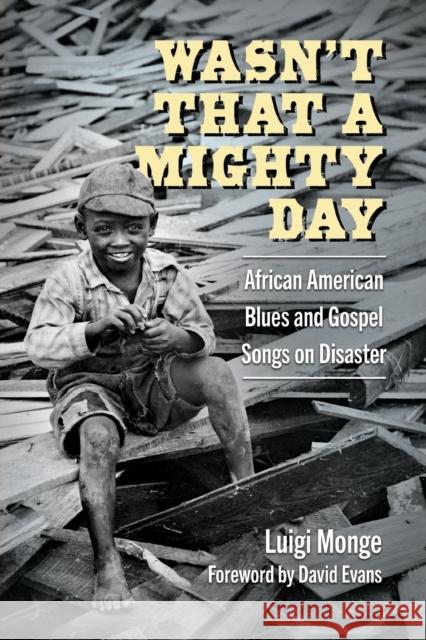 Wasn't That a Mighty Day: African American Blues and Gospel Songs on Disaster David Evans 9781496841766 University Press of Mississippi - książka