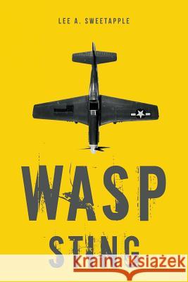 WASP Sting Sweetapple, Lee A. 9780692772898 Eclectic Manor Publishing - książka