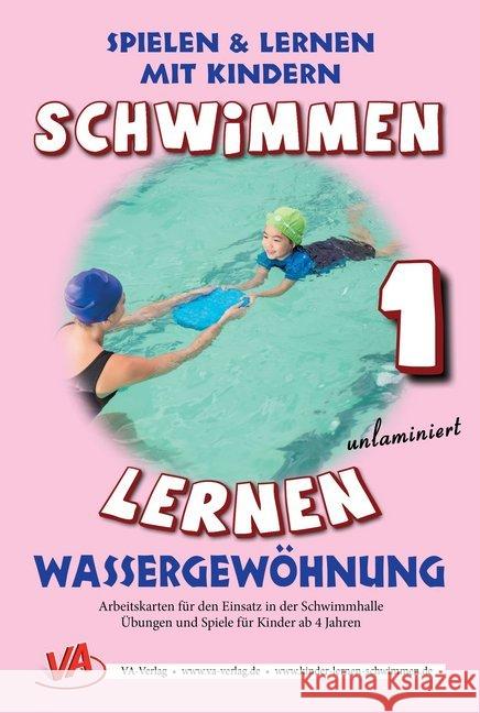 Wassergewöhnung, unlaminiert : Arbeitskarten zum Schwimmenlernen Aretz, Veronika 9783944824116 VA-Verlag - książka