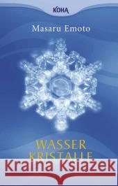 Wasserkristalle Emoto, Masaru   9783936862904 KOHA - książka