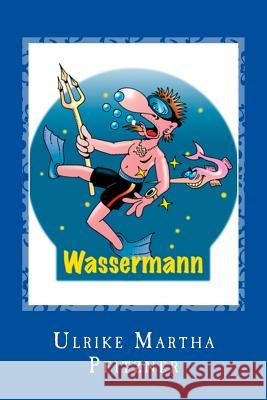 Wassermann Ulrike Martha Pfitzner 9781500235604 Createspace Independent Publishing Platform - książka