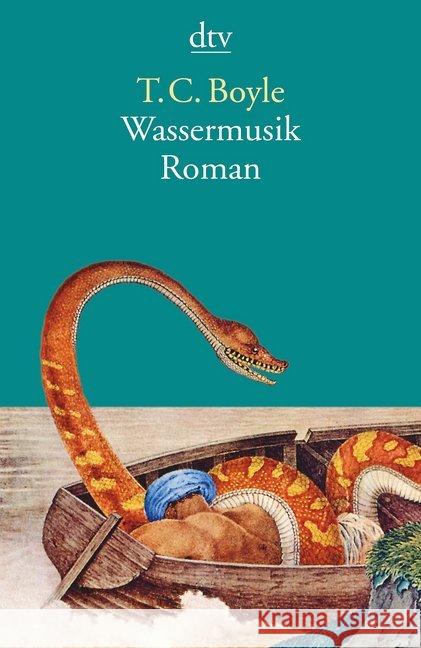 Wassermusik : Roman Boyle, T. C. 9783423144124 DTV - książka