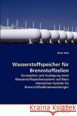 Wasserstoffspeicher für Brennstoffzellen Oliver Wolf 9783639276787 VDM Verlag - książka