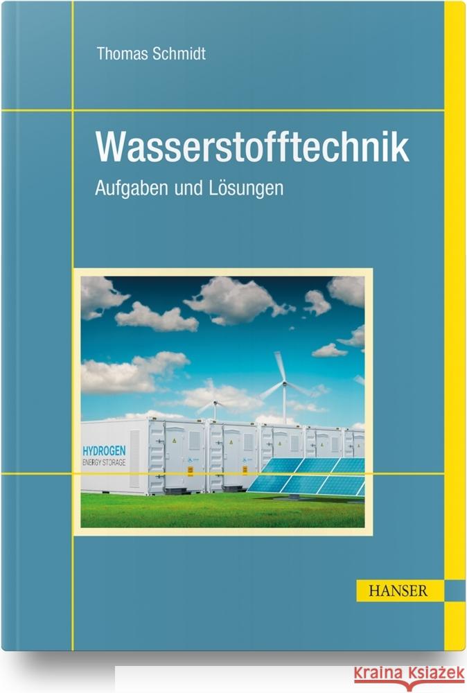 Wasserstofftechnik Schmidt, Thomas 9783446472273 Hanser Fachbuchverlag - książka