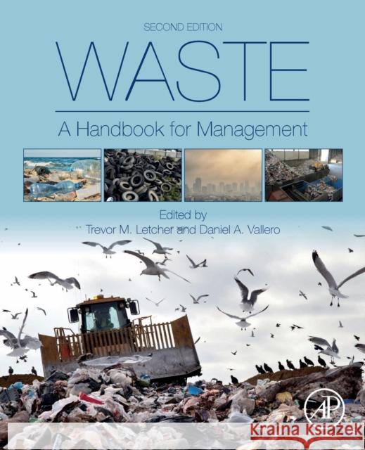 Waste: A Handbook for Management Letcher, Trevor M. 9780128150603 Academic Press - książka