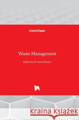 Waste Management Sunil Kumar 9789537619848 Intechopen - książka