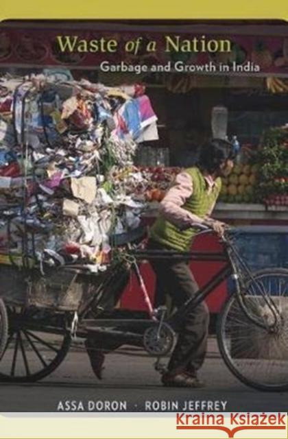 Waste of a Nation: Garbage and Growth in India Assa Doron Robin Jeffrey 9780674980600 Harvard University Press - książka