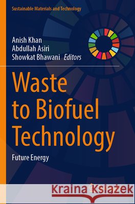 Waste to Biofuel Technology  9789819745630 Springer Nature Singapore - książka