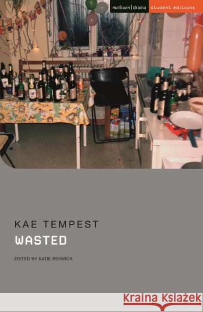 Wasted Kae Tempest, Dr Katie Beswick 9781350094925 Bloomsbury Publishing PLC - książka