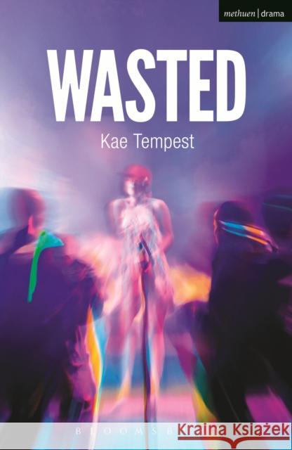 Wasted Kate Tempest 9781408185766 Bloomsbury Publishing PLC - książka