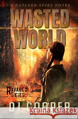 Wasted World Dj Cooper 9781964884127 Angry Eagle Publishing - książka