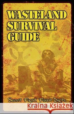 Wasteland Survival Guide Sean-Michael Argo 9781493651023 Createspace - książka