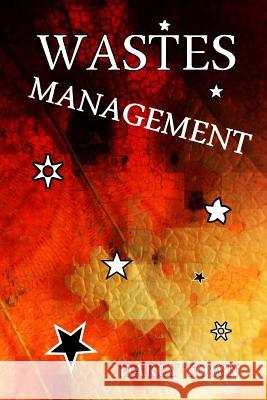 Wastes Management Darcy Town 9781506028095 Createspace Independent Publishing Platform - książka