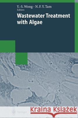 Wastewater Treatment with Algae Yuk-Shan Wong Nora F Nora F. y. Tam 9783662108659 Springer - książka