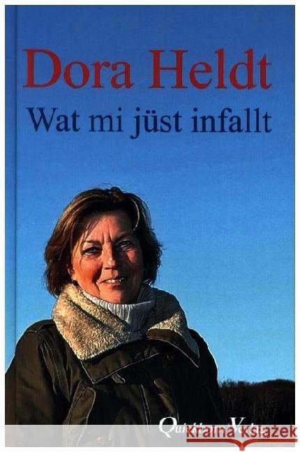 Wat mi jüst infallt Heldt, Dora 9783876514963 Quickborn-Verlag - książka