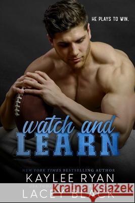 Watch and Learn Lacey Black Kaylee Ryan 9781951828271 Ryan Black - książka