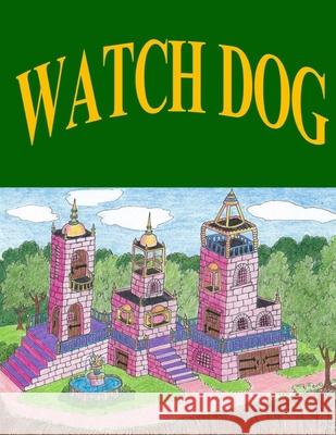 Watch Dog Rosemarie Rocchino 9781494927554 Createspace - książka