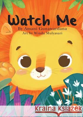 Watch Me Amani Gunawarda, Winda Mulyasari 9781925932249 Library for All - książka